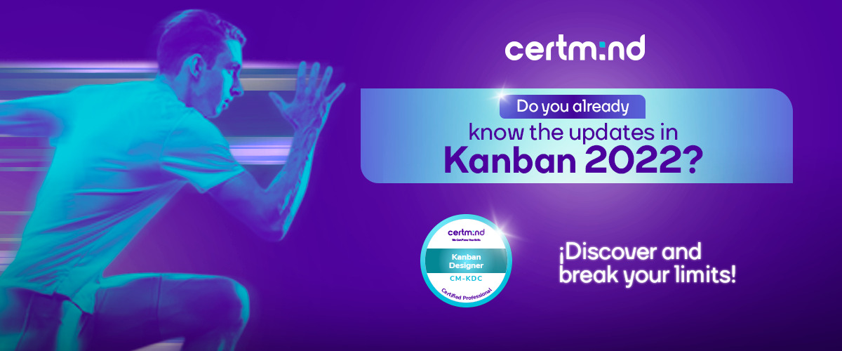 Kanban 2022: Major Certification Updates